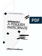 BRANDÃO, Carlos R. Repensando a Pesquisa Participante.