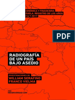 Radiografía de Un País Bajo Asedio - Evidencias y Elementos de La Guerra Contra Venezuela en Su Frente Económico Registrados Entre Los Años 2013-2017