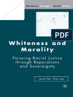 Harvey - Whiteness and Morality; Pursuing Racial Justice through Reparations and Sovereignty (2007).pdf