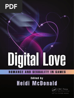 Digital Love Romance And Sexuality In Games Pdf