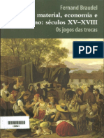 BRAUDEL, Fernand. Civilização Material, Economia e Capitalismo, Vol. 2