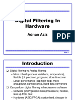 Digital Filtering in Hardware: Adnan Aziz