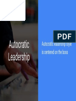 Autocratic Leadership: Autocratic Leadership Style Is Centered On The Boss
