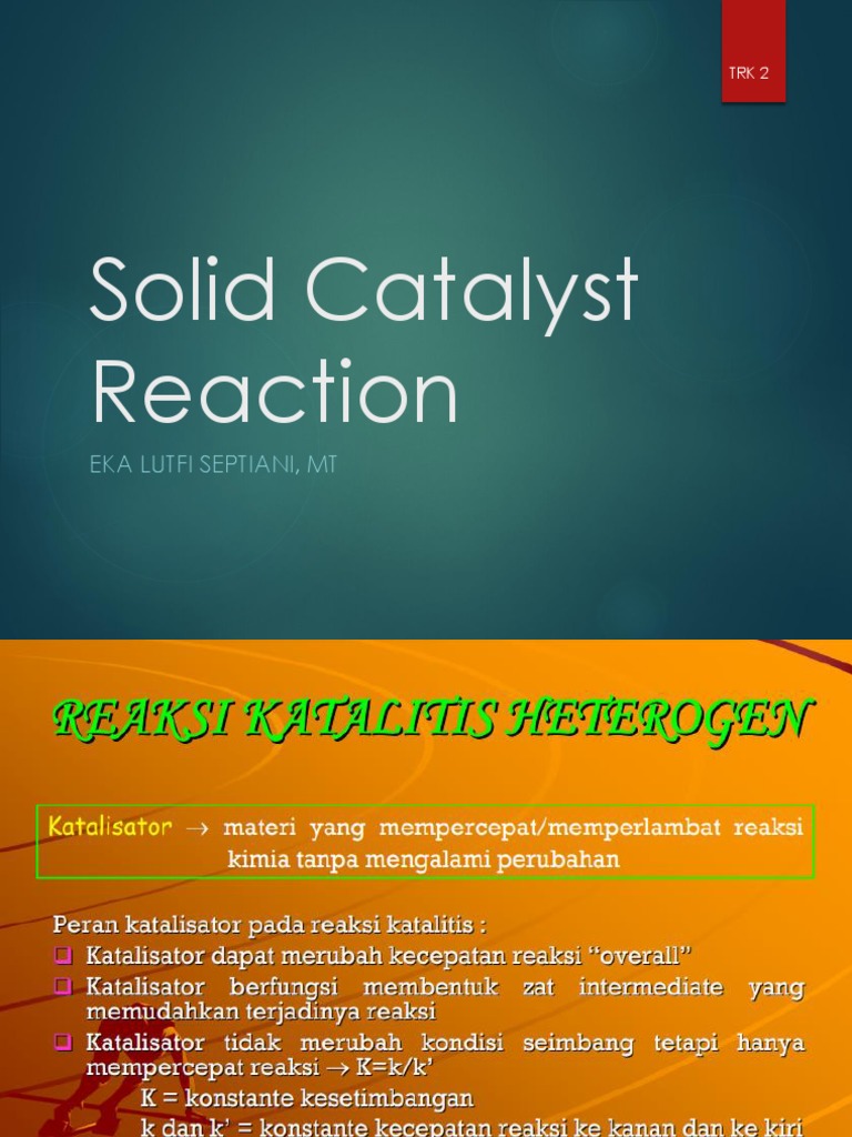 Solid Catalyst Reaction: Eka Lutfi Septiani, MT | PDF