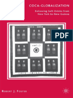 Robert J. Foster-Coca-Globalization - Following Soft Drinks From New York To New Guinea (2008)