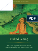 Christopher Hatchell-Naked Seeing - The Great Perfection, The Wheel of Time, and Visionary Buddhism in Renaissance Tibet-Oxford University Press (2014) PDF