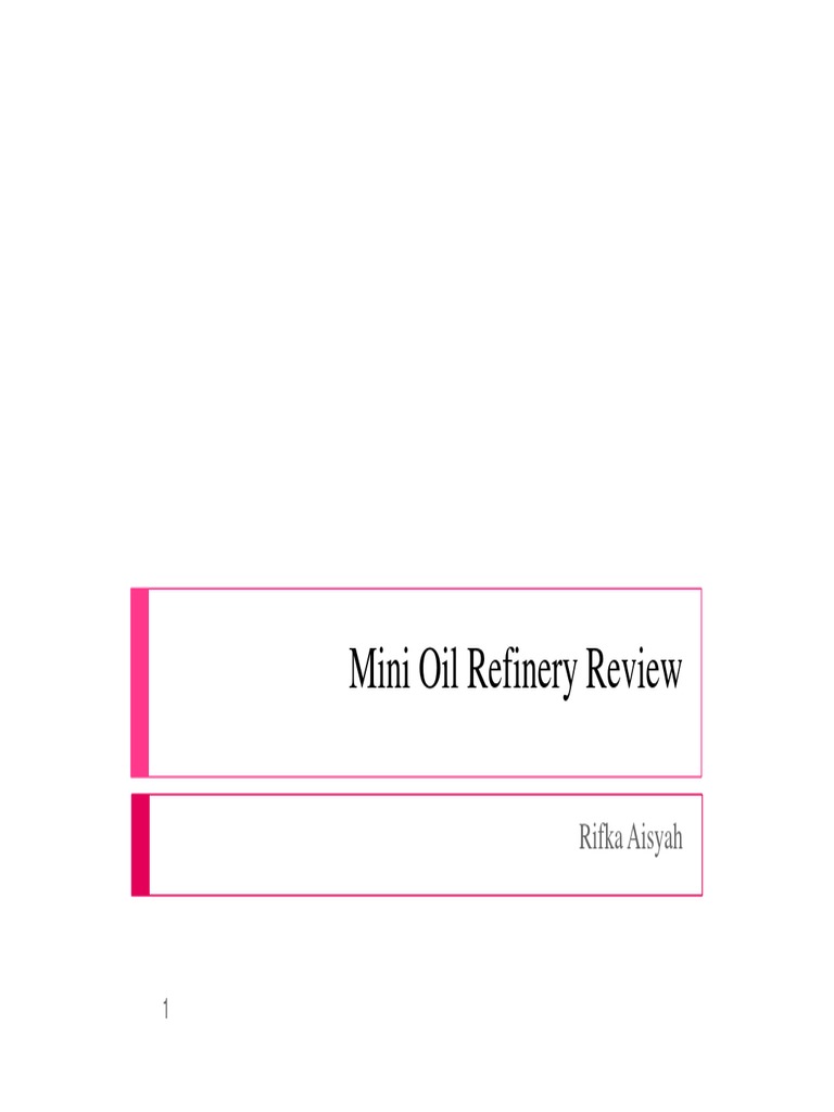 Mini Oil Refinery | PDF | Oil Refinery | Petroleum