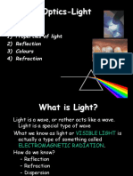 Optics-Light: 1) Properties of Light 2) Reflection 3) Colours 4) Refraction