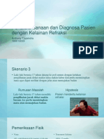 Penatalaksanaan Dan Diagnosa Pasien Dengan Kelainan Refraksi