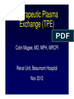Therapeutic Plasma Exchange (TPE) : Colm Magee, MD, MPH, MRCPI