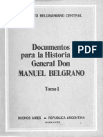 Documentos para La Historia Del General Don Manuel Belgrano Tomo 1.