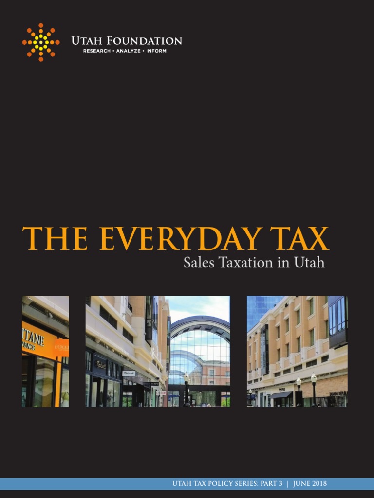The Everyday Tax Sales Taxation in Utah PDF Sales Taxes In The United States Use Tax