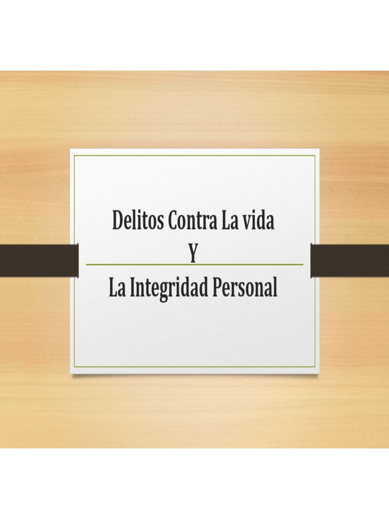 Delitos Contra la Vida e Integridad Personal | PDF | Homicidio | Crimen ...