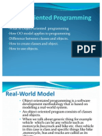 What Is Object-Oriented Programming How OO Model Applies To Programming Difference Between Classes and Objects. How To Create Classes and Object. How To Use Objects