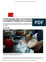 ¿Cómo Puede Salir Venezuela de La Crisis Económica - Hablan Los Economistas