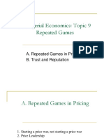 Managerial Economics: Topic 9 Repeated Games: A. Repeated Games in Pricing B. Trust and Reputation