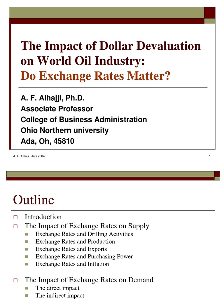 The Impact of Dollar Devaluation On World Oil Industry:: Do Exchange ...