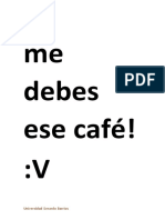 Me Debes Ese Café