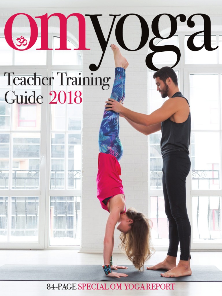 OM Yoga Magazine June 2018 | PDF | Teacher Education | Yoga