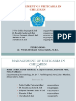 Management of Urticaria in Children: Pembimbing: Dr. Wiwiek Dewiyanti Habar, SP - KK., M.Kes
