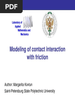 Modeling of Contact Interaction With Friction: Author: Margarita Kovtun Saint-Petersburg State Polytechnic University