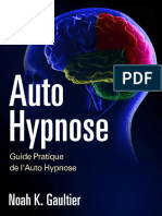 Auto Hypnose (Version Française)_ Guide Pratique de l'Auto Hypnose (French