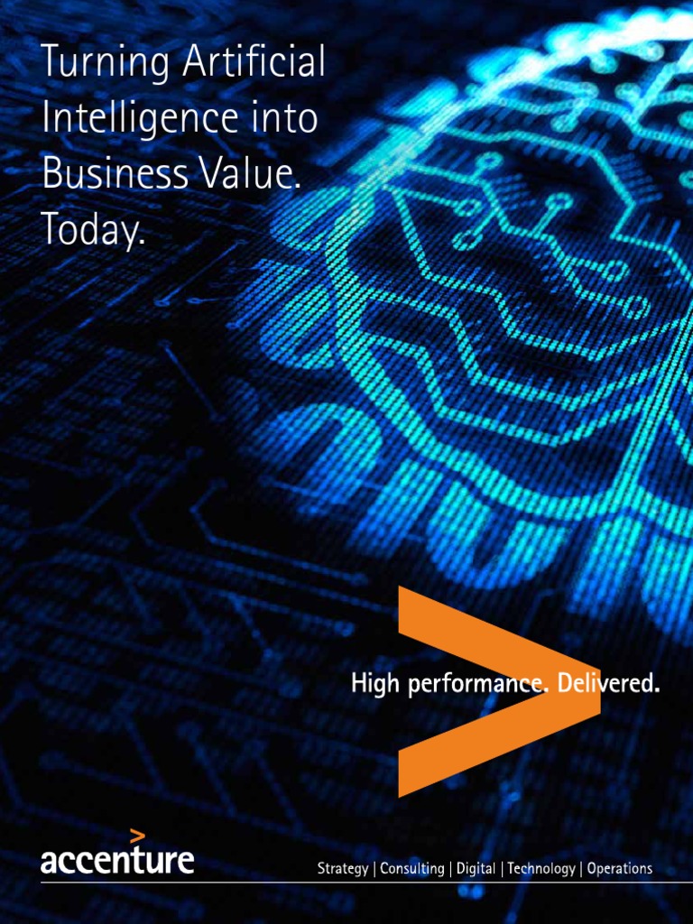 Accenture Turning Artificial Intelligence Into Business Value