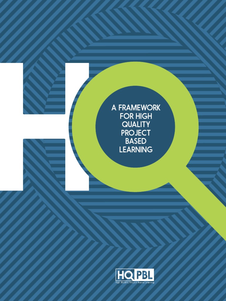 High Quality Project Based Learning Framework | PDF | Project Based ...