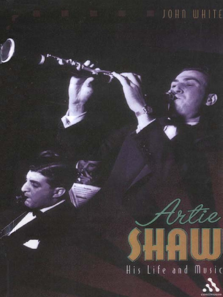 Artie Shaw His Life and Music PDF PDF Jazz Jazz Music
