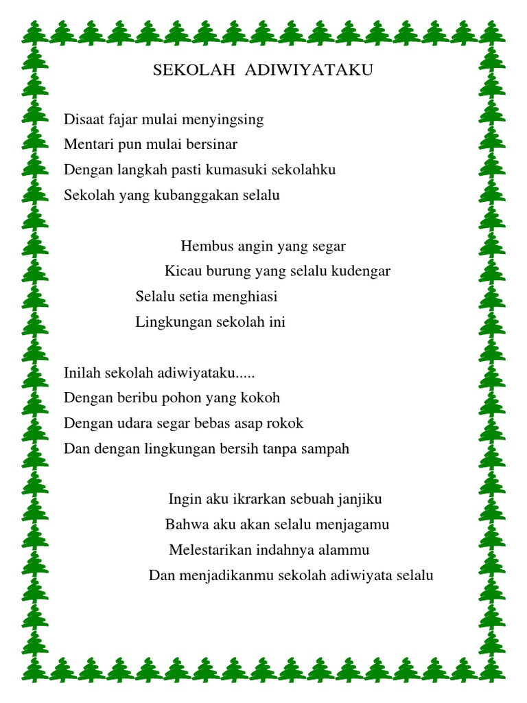 Percaya yakin dan teguhkan Betapa pentingnya menjaga lingkungan Untuk kehidupan masa mendatang Agar tentram sejahtera dan nyaman.