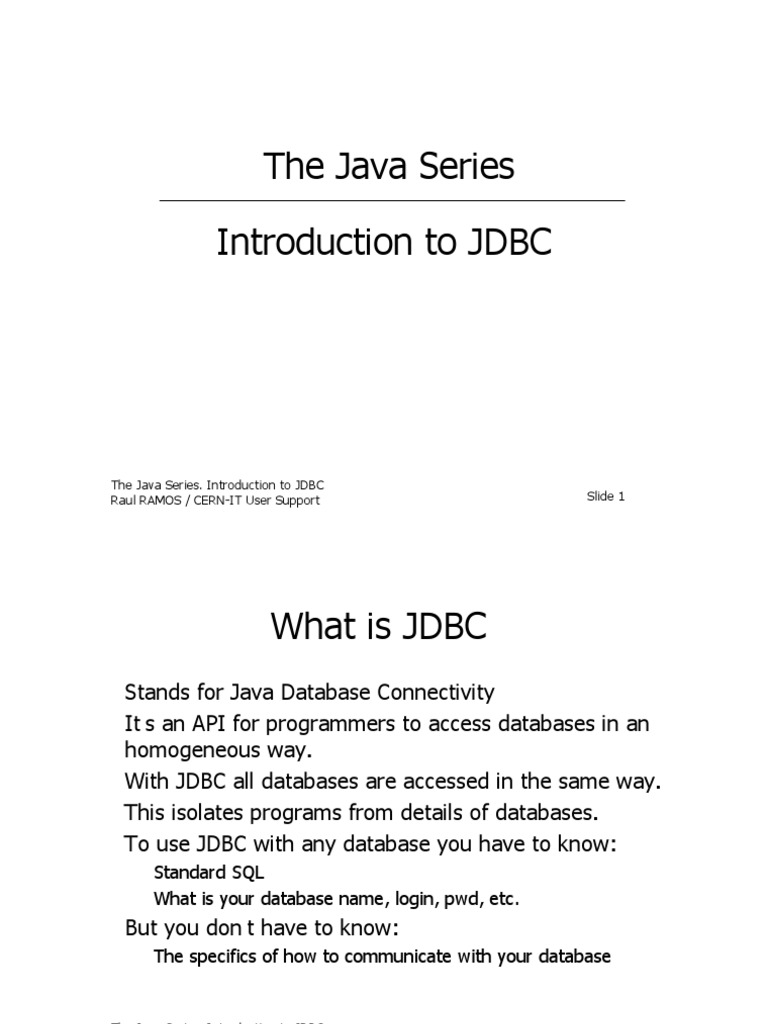 The Java Series. Introduction To JDBC Raul RAMOS / CERN-IT User Support ...