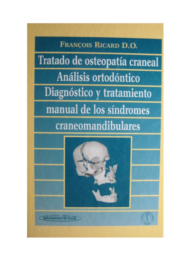 Tratado de Osteopatia Craneal - Análisis Ortodoncico FRANCOIS RICARD | PDF