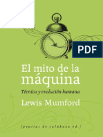 Lewis Mumford, El mito de la máquina. Técnica y evolución humana