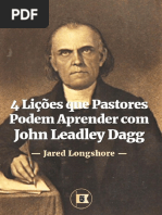 4 Lições que Pastores Podem Aprender com John Leadley Dagg, por Jared Longshore.pdf