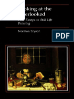 (Essays in Art & Culture) Norman Bryson-Looking at The Overlooked - Four Essays On Still Life Painting-Reaktion Books (1990) PDF
