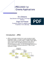 JPEG 2000 For Digital Cinema Applications: Eric Edwards Siegfried Foessel