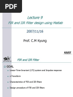 FIR and IIR Filter Design Using Matlab: Prof. C.M Kyung