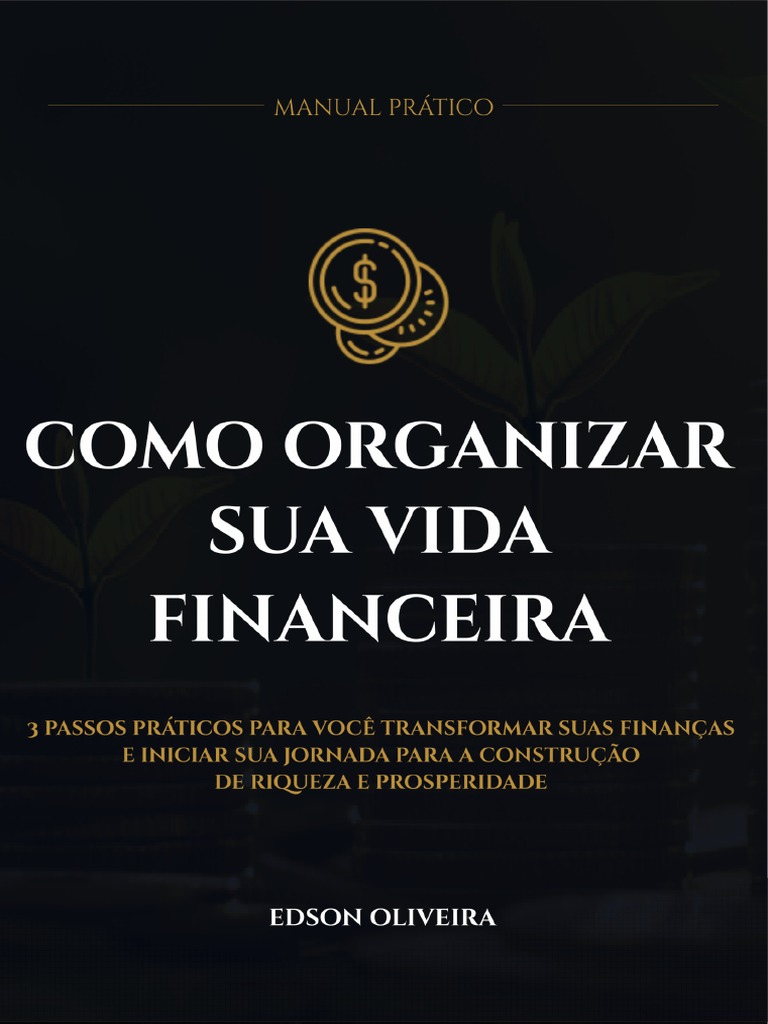 Manual - Como Organizar Sua Vida Financeira | PDF | Salvar | Dinheiro