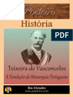 A Fundacao Da Monarquia Portuguesa -Teixeira de Vasconcelos - Iba Mendes