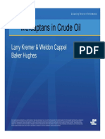 Mercaptans in Crude Oil: Larry Kremer & Weldon Cappel Baker Hughes