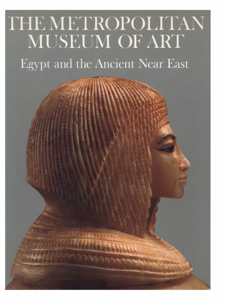 The Metropolitan Museum of Art Vol 1 Egypt and The Ancient Near East ...