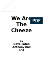 We Are The Cheeze