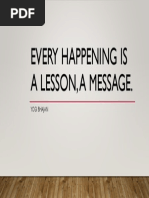 Every Happening Is A Lesson, A Message.: Yogi Bhajan