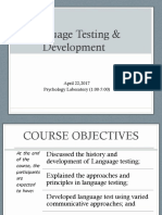 Language Testing & Development: April 22,2017 Psychology Laboratory (1:00-5:00)