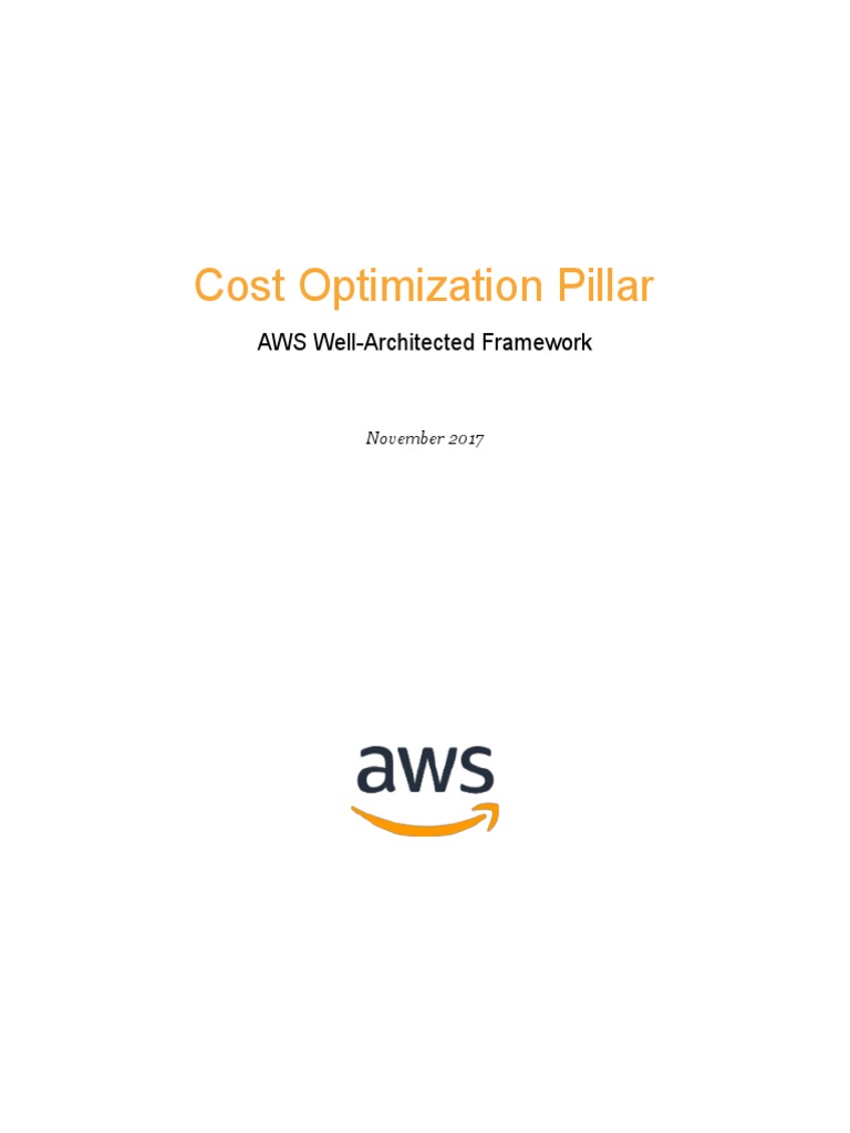 AWS Cost Optimization Pillar PDF | PDF | Amazon Web Services | Cloud ...