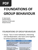 Foundations of Group Behaviour: Dr. Rajesh Kamath Assistant Professor, Department of Public Health Manipal University