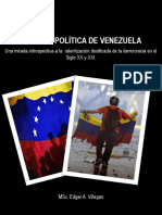 HISTORIA POLÍTICA DE VENEZUELA, Una Mirada Introspectiva A La Ralentización Dosificada de La Democracia en El Siglo XX y XXI