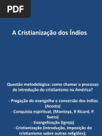 A Cristianização Dos Índios