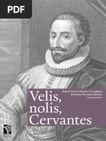 Velis Nolis... Cervantes