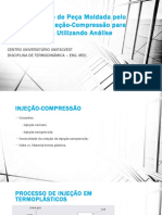 Estudo de Caso de Peça Moldada Pelo Processo de Injeção-Compressão para Termoplásticos Utilizando Análise Computacional - Apresentação